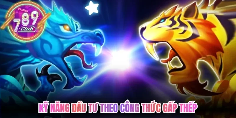 Kỹ năng đầu tư theo công thức gấp thếp