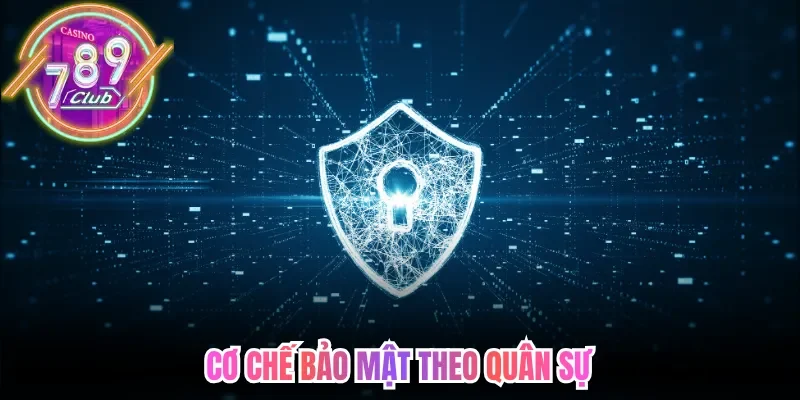 Cơ chế bảo mật theo quân sự