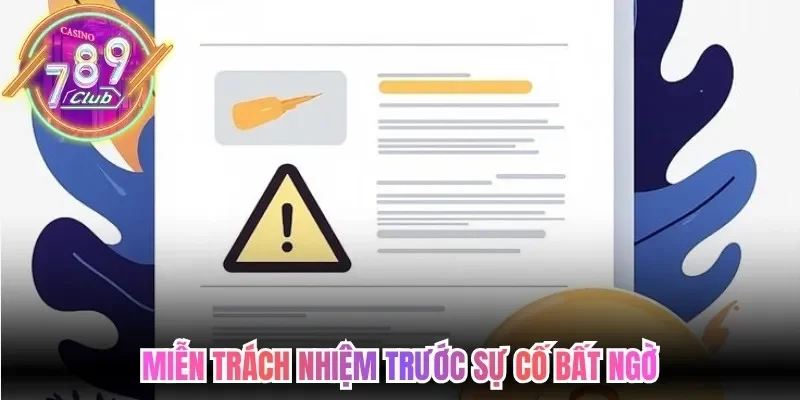 Miễn trách nhiệm trước sự cố bất ngờ